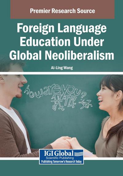Foreign Language Education Under Global Neoliberalism