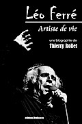 Léo Ferré. Artiste de vie