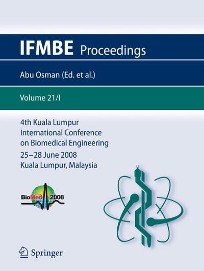 4th Kuala Lumpur International Conference on Biomedical Engineering 2008