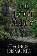 The Lost City (Two Faces of the Jaguar, #2)