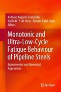 Monotonic and Ultra-Low-Cycle Fatigue Behaviour of