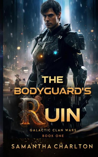 The Bodyguard’s Ruin