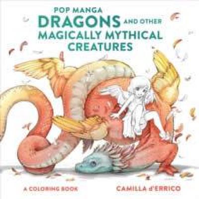 Pop Manga Dragons and Other Magically Mythical Creatures