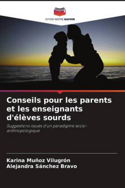 Conseils pour les parents et les enseignants d’élèves sourds