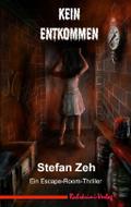 Kein Entkommen