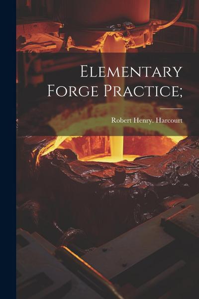 Elementary Forge Practice;