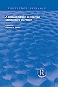 A Critical Edition of Thomas Middleton’s The Witch