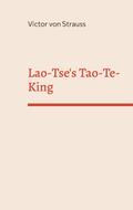 Lao-Tse’s Tao-Te-King