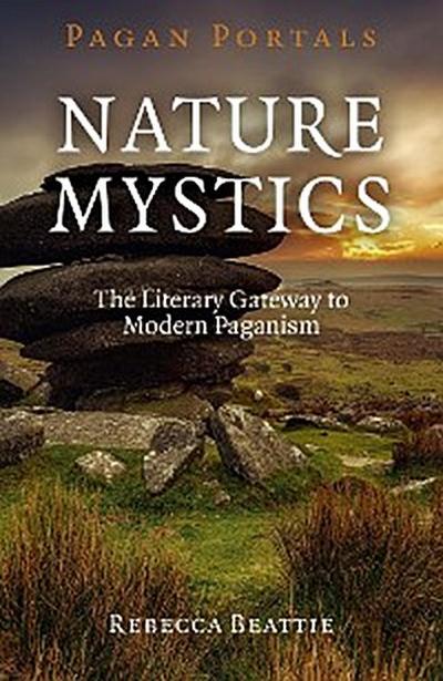 Pagan Portals - Nature Mystics