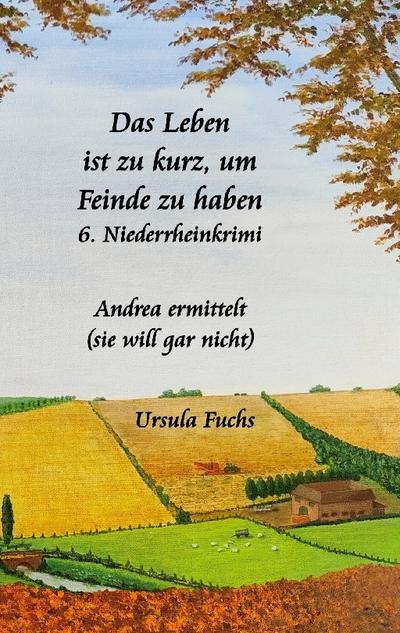 Das Leben ist zu kurz, um Feinde zu haben