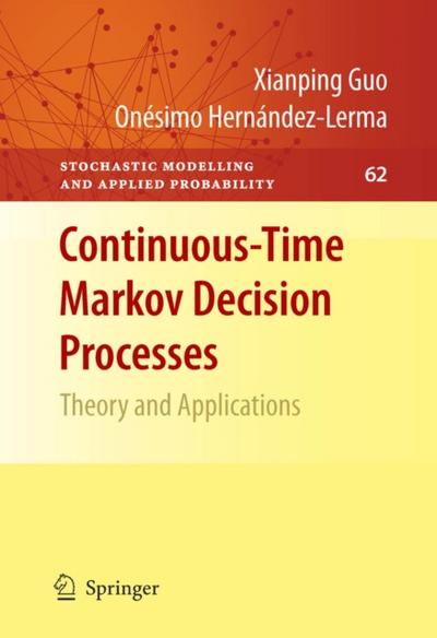 Continuous-Time Markov Decision Processes