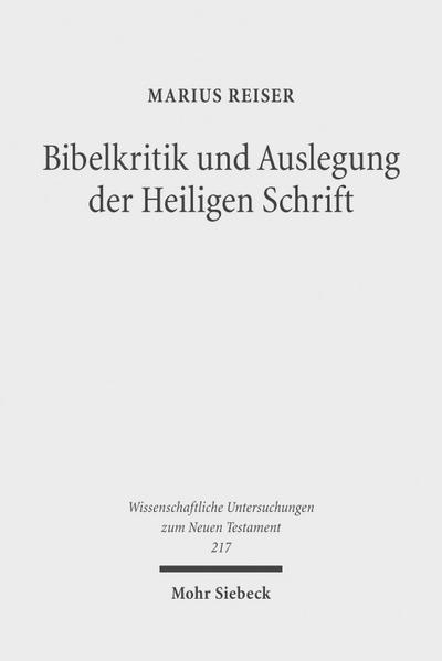 Bibelkritik und Auslegung der Heiligen Schrift