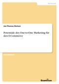 Potentiale des One-to-One Marketing für den E-Commerce
