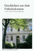 Geschichten aus dem Frühstücksraum