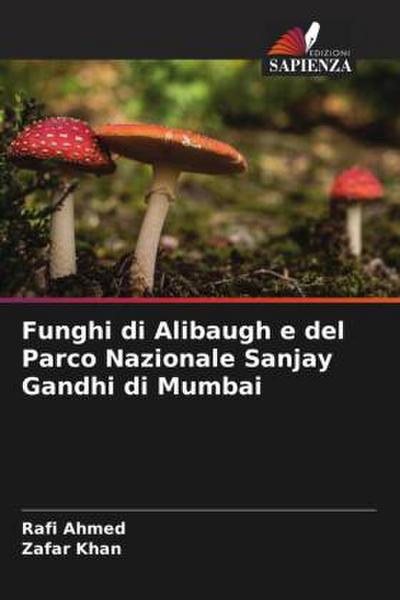 Funghi di Alibaugh e del Parco Nazionale Sanjay Gandhi di Mumbai