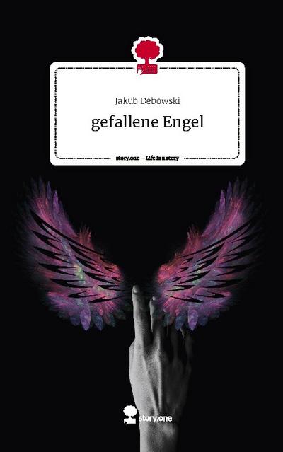 gefallene Engel. Life is a Story - story.one