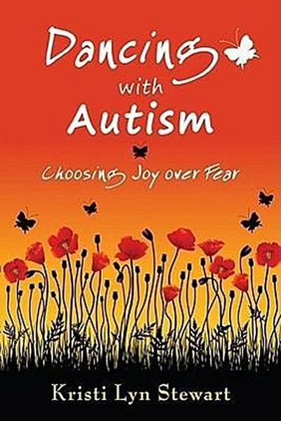 Dancing with Autism: Choosing Joy Over Fear