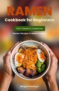 Ramen Cookbook for Beginners