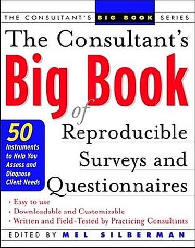 The Consultant’s Big Book of Reproducible Surveys and Questionnaires