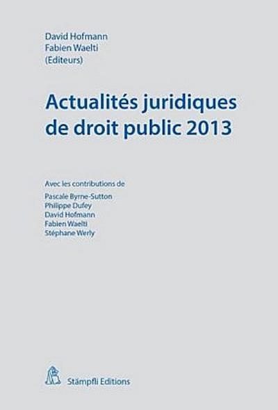 Actualités juridiques de droit public 2013