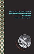Origen de la santísima cruz de milagros de la ciud