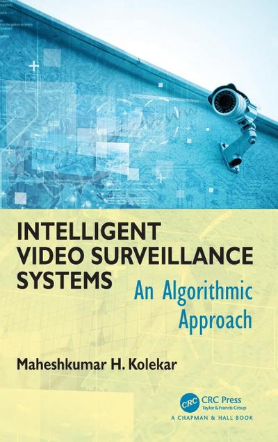 Intelligent Video Surveillance Systems