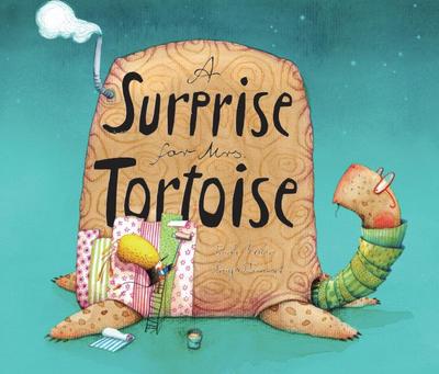 A Surprise for Mrs. Tortoise