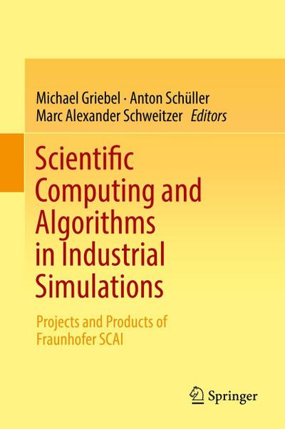 Scientific Computing and Algorithms in Industrial Simulations