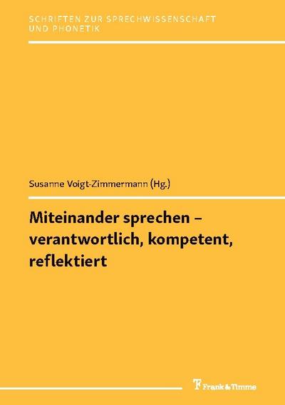 Miteinander sprechen - verantwortlich, kompetent, reflektiert