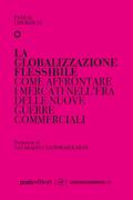 La globalizzazione flessibile