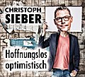 Hoffnungslos optimistisch