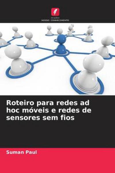 Roteiro para redes ad hoc móveis e redes de sensores sem fios