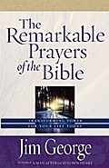 The Remarkable Prayers of the Bible