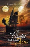 The Pirates Who Found Jesus