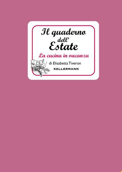Il quaderno dell’estate. La cucina in vacanza