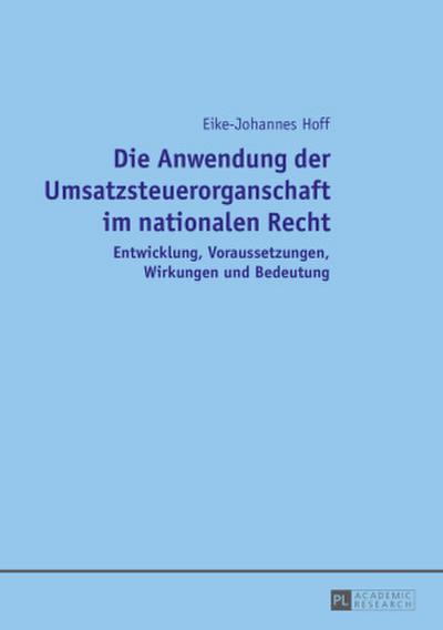 Die Anwendung der Umsatzsteuerorganschaft im nationalen Recht