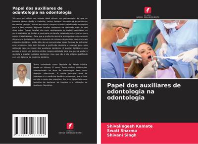 Papel dos auxiliares de odontologia na odontologia