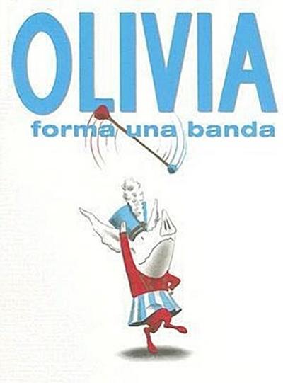 Olivia Forma una Banda