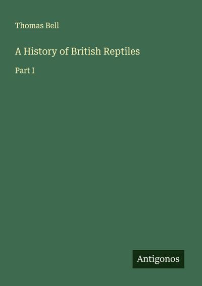 A History of British Reptiles