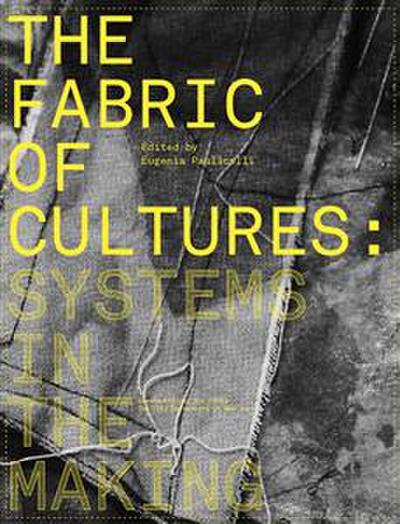 The Fabric of Cultures: Systems in the Making