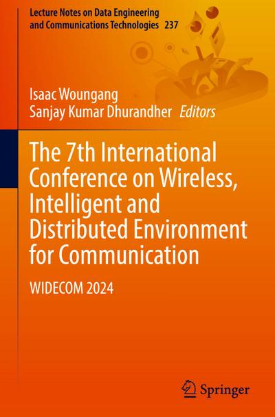 The 7th International Conference on Wireless, Intelligent and Distributed Environment for Communication