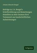 Beiträge zu J.A. Bengel’s Schrifterklärung u