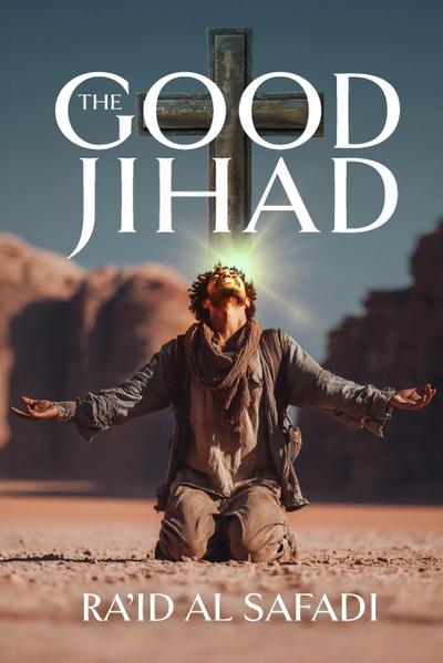 The Good Jihad