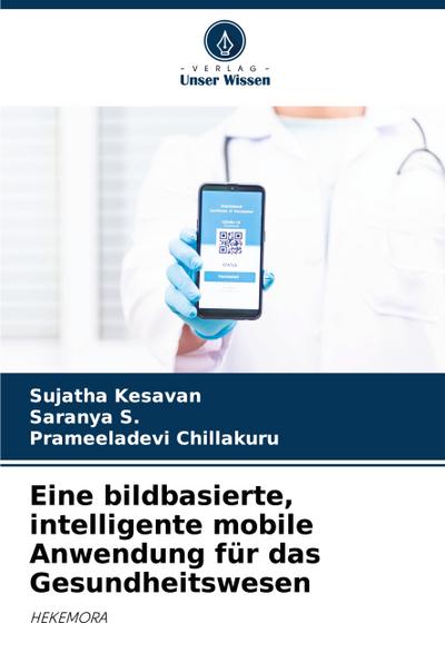 Eine bildbasierte, intelligente mobile Anwendung für das Gesundheitswesen