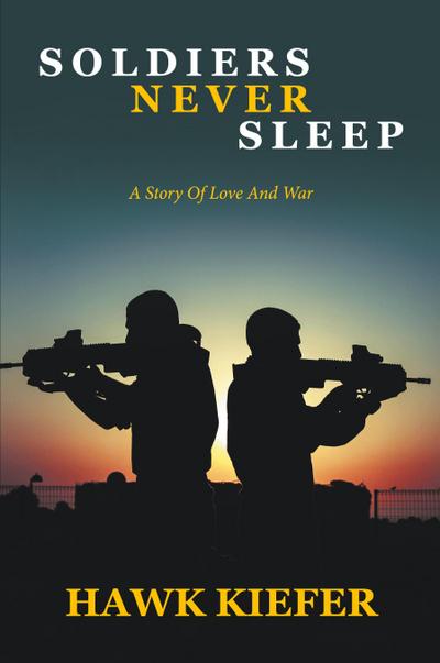 Soldiers Never Sleep