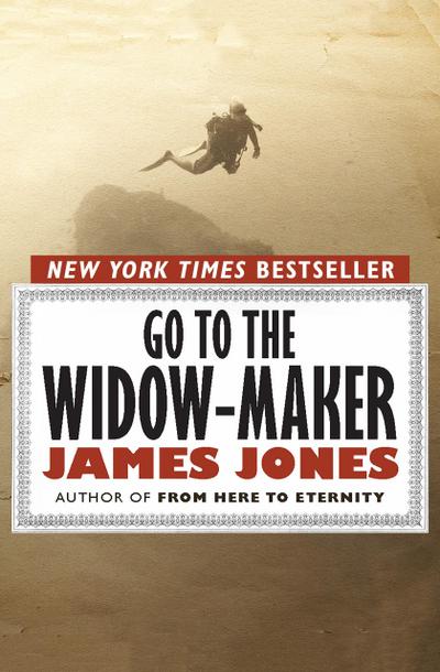 Jones, J: Go to the Widow-Maker