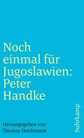 Noch einmal für Jugoslawien: Peter Handke