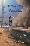 I’ll Meet You Yesterday