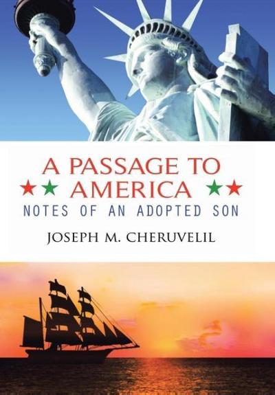 A Passage to America - Joseph M. Cheruvelil