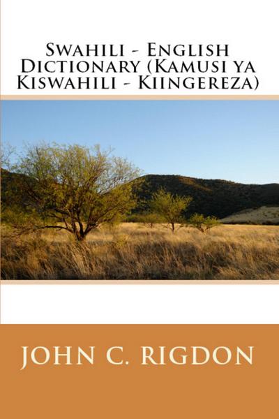 Swahili - English Dictionary (Words R Us Bilingual Dictionaries, #15)